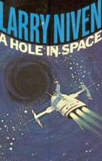 A Hole in Space - Larry Niven