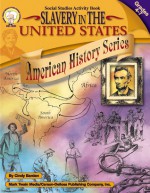 Slavery in the United States, Grades 4 - 7 - Cindy Barden