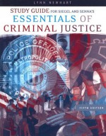 Study Guide for Siegel/Senna's Essentials of Criminal Justice, 5th - Larry J. Siegel, Joseph J. Senna, Lynn Newhart