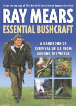 Essential Bushcraft - Ray Mears