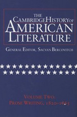 The Cambridge History of American Literature: Volume 2, Prose Writing 1820 1865 - Sacvan Bercovitch