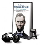 The Essential Abraham Lincoln: Speeches, Letters, Biography - Hagon Garrick, Peter Whitfield, Garrick Hagon