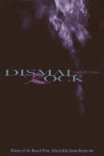 Dismal Rock - Davis McCombs