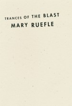 Trances of the Blast - Mary Ruefle