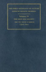 The Mind and Society: Part Two: Theory of Residues - Vilfredo Pareto, Kenneth Thompson