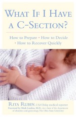 What If I Have A C Section? - Rita Rubin