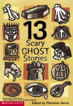 13 Scary Ghost Stories - Marianne Carus, Youngsheng Xuan