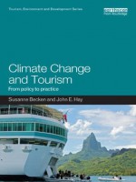 Tourism and Climate Change Mitigation and Adaptation (Tourism Environment and Development) - Elena Korosteleva