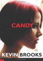 Candy - Kevin Brooks