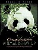 Comparative Animal Behavior: An Evolutionary and Ecological Approach - Richard Maier