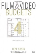 Film & Video Budgets - Deke Simon, Michael Wiese