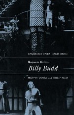 Benjamin Britten: Billy Budd - Mervyn Cooke, Philip Reed