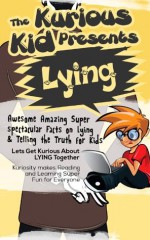 The Kurious Kid Presents Lying - Brian Cliette