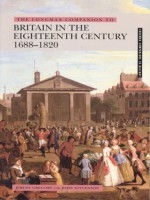 The Longman Companion To Britain In The Eighteenth Century, 1688 1820 - Jeremy Gregory, John Stevenson