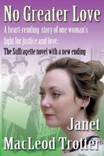 No greater love (The Tyneside Sagas) - Janet MacLeod Trotter