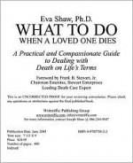 What to Do When a Loved One Dies: The Complete Source - Eva Shaw