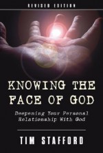 Knowing the Face of God - Tim Stafford