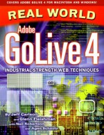 Real World Adobe GoLive 4.0 - Jeff Carlson, Glenn Fleishman, Neil Robertson