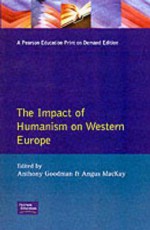 The Impact of Humanism on Western Europe - Anthony Goodman