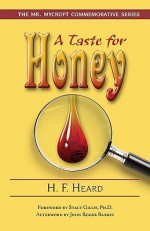 A Taste for Honey - Gerald Heard, Stacy Gillis, John R. Barrie