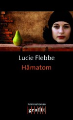 Hämatom - Lucie Flebbe