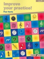 Improve Your Practice! Instrumental: Grade 3 / Late Elementary - Paul Harris