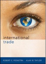 International Trade - Robert Christopher Feenstra, Alan M. Taylor