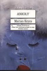 Anioły - Marian Keyes, Małgorzata Hesko-Kołodzińska