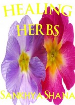 Healing Herbs - Sankhya Shana