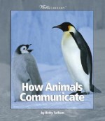 How Animals Communicate - Betty Tatham