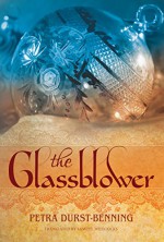 The Glassblower (The Glassblower Trilogy Book 1) - Samuel Willcocks, Petra Durst-Benning