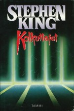 Kolkuttajat - Ilkka Rekiaro, Stephen King