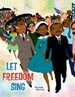 Let Freedom Sing! - Vanessa Brantley Newton