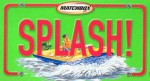 Splash!: With Whitewater Raft [With Limited/E Customized Matchbox Whitewater Raft] - Beth Sycamore, David Schleinkofer