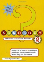 Kokology 2: More of the Game of Self-Discovery - Tadahiko Nagao, Isamu Saito