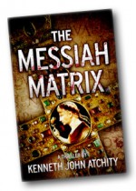 The Messiah Matrix - Kenneth John Atchity