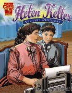 Helen Keller: Valiente Defensora/courageous Advocate (Biografias Graficas/Graphic Biographies (Spanish)) - Keith Tucker