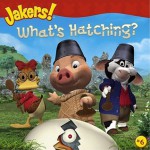 What's Hatching? (Jakers (8x8)) - Entara Ltd., Catherine Lukas, Entara Ltd. Staff