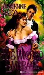 His Wicked Embrace - Adrienne Basso