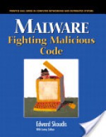 Malware: Fighting Malicious Code - Ed Skoudis, Lenny Zeltser