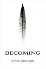 Becoming - Marc Johnson