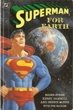 Superman For Earth - Roger Stern, Kerry Gamill, Dennis Janke