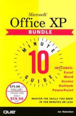 Microsoft Office XP 10 Minute Guide Bundle - Joseph Habraken, Joseph W. Habraken