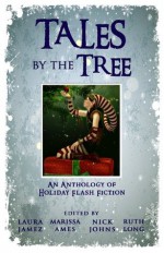 Tales by the Tree - Hannah Steenbock, Laura Jamez, Marissa Ames, Nick Johns, Ruth Long, Rebecca Fyfe