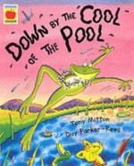 Down by the Cool of the Pool - Tony Mitton