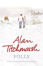 Folly - Alan Titchmarsh