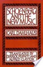 Schoenberg and the New Music: Essays by Carl Dahlhaus - Carl Dahlhaus