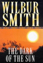 The Dark of the Sun - Wilbur Smith