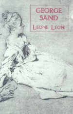 Leone Leoni - George Sand, George Burnham Ives