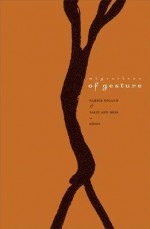 Migrations of Gesture - Carrie Noland, Sally Ann Ness